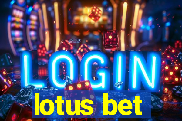 lotus bet